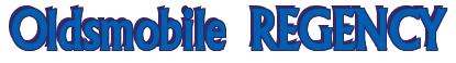 Rendering -Oldsmobile REGENCY - using Flair