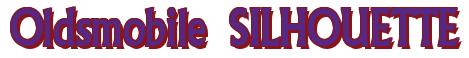 Rendering -Oldsmobile SILHOUETTE - using Flair