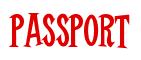 Rendering -PASSPORT - using Cooper Latin