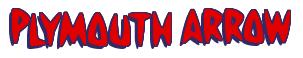 Rendering -Plymouth ARROW - using Strike