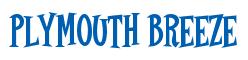 Rendering -Plymouth BREEZE - using Cooper Latin