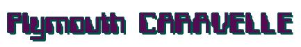 Rendering -Plymouth CARAVELLE - using Computer Font