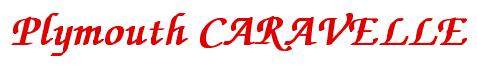 Rendering -Plymouth CARAVELLE - using Zapf Chancery