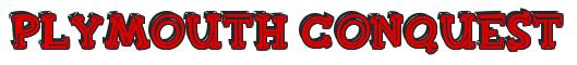 Rendering -Plymouth CONQUEST - using FinkBold