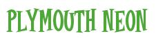 Rendering -Plymouth NEON - using Cooper Latin