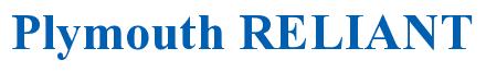 Rendering -Plymouth RELIANT - using Times New Roman Bold