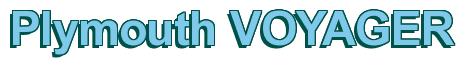 Rendering -Plymouth VOYAGER - using Arial Bold