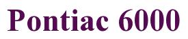 Rendering -Pontiac 6000 - using Times New Roman Bold