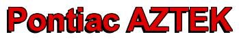 Rendering -Pontiac AZTEK - using Arial Bold