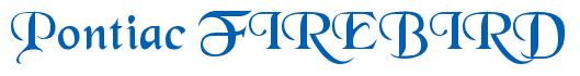 Rendering -Pontiac FIREBIRD - using Black Chancery