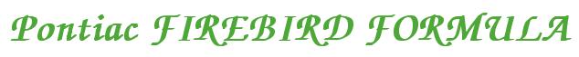 Rendering -Pontiac FIREBIRD FORMULA - using Zapf Chancery