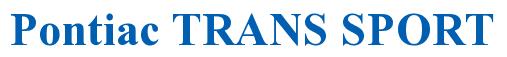 Rendering -Pontiac TRANS SPORT - using Times New Roman Bold