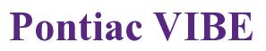 Rendering -Pontiac VIBE - using Times New Roman Bold