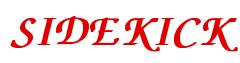 Rendering -SIDEKICK - using Zapf Chancery