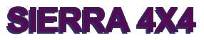Rendering -SIERRA 4X4 - using Arial Bold
