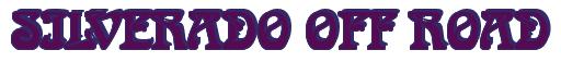 Rendering -SILVERADO OFF ROAD - using Romaneste