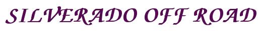 Rendering -SILVERADO OFF ROAD - using Zapf Chancery