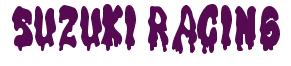 Rendering -SUZUKI RACING - using Drippy Goo