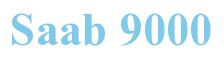 Rendering -Saab 9000 - using Times New Roman Bold