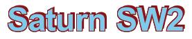 Rendering -Saturn SW2 - using Arial Bold