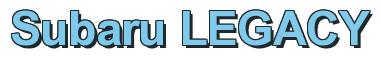 Rendering -Subaru LEGACY - using Arial Bold