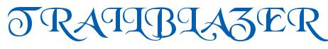Rendering -TRAILBLAZER - using Black Chancery