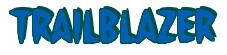 Rendering -TRAILBLAZER - using Strike