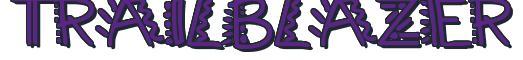 Rendering -TRAILBLAZER - using Manic Pop Thrill 