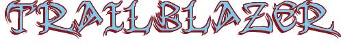 Rendering -TRAILBLAZER - using Tribal Wild