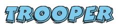 Rendering -TROOPER - using Comic Strip
