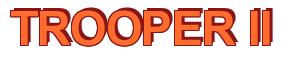 Rendering -TROOPER II - using Arial Bold