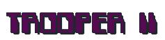 Rendering -TROOPER II - using Computer Font
