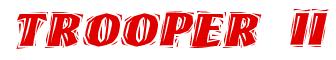 Rendering -TROOPER II - using Cut Ragged