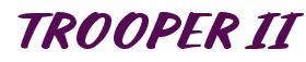 Rendering -TROOPER II - using Casual Script