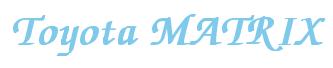 Rendering -Toyota MATRIX - using Zapf Chancery