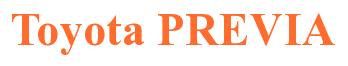 Rendering -Toyota PREVIA - using Times New Roman Bold