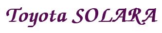 Rendering -Toyota SOLARA - using Zapf Chancery
