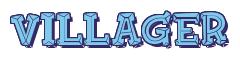Rendering -VILLAGER - using FinkBold