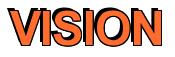 Rendering -VISION - using Arial Bold