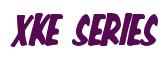 Rendering -XKE SERIES - using Big Nib