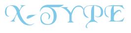 Rendering -X-TYPE - using Black Chancery