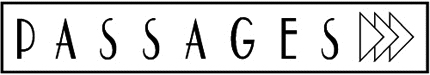 PASSAGES