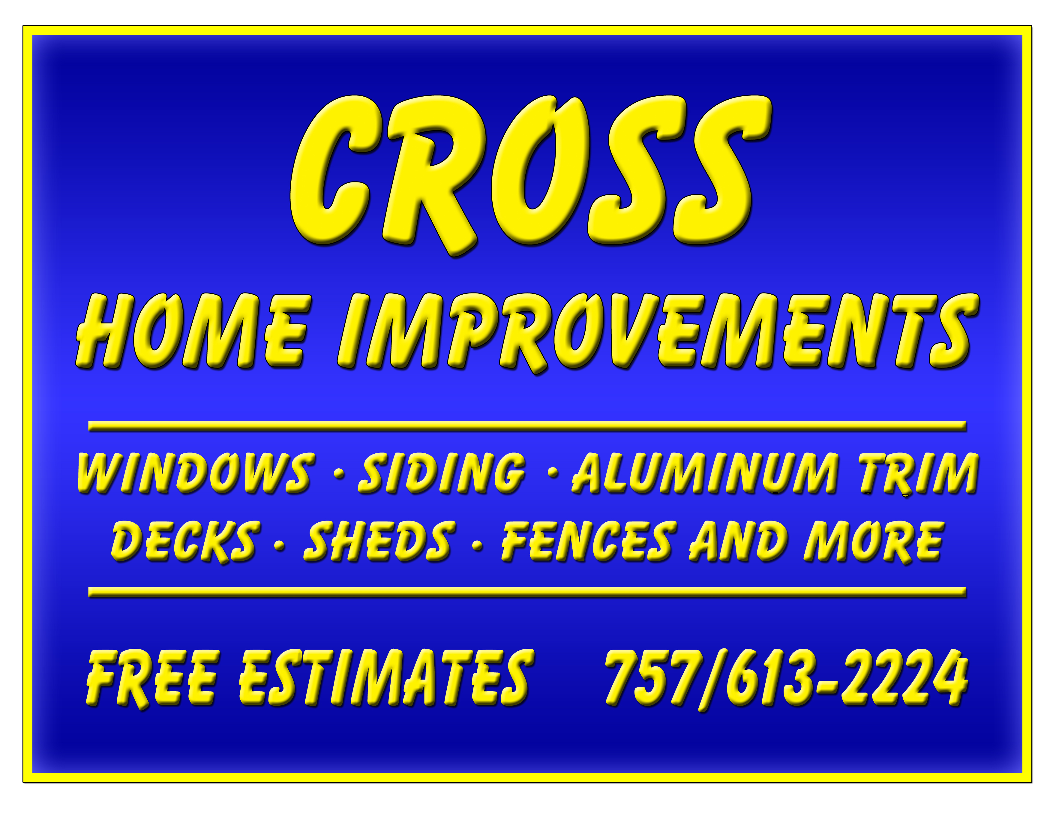 Journal of Sign Designs and Proofs » Cross Home Improvements signs